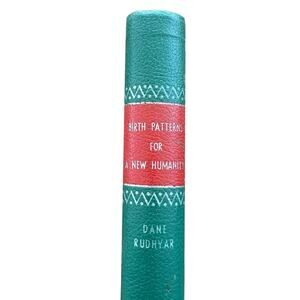 1969 Birth Patterns For A New Humanity Dane Ryudhar Hardcover Astrology Transits